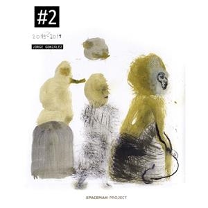 ARTBOOK 02 : 2015-2019 | 9788417253936 | GONZALEZ, JORGE