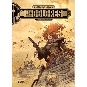 U.C.C. DOLORES 05 : LAS ARENAS DE TISHALA | 9791387822835 | TARQUIN, DIDIER / TARQUIN, LYSE