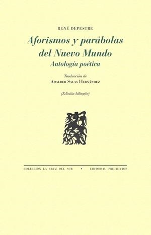 AFORISMOS Y PARÁBOLAS DEL NUEVO MUNDO | 9788410309296 | RENÉ DEPESTRE