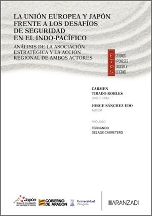 UNIÓN EUROPEA Y JAPÓN FRENTE A LOS DESAFIOS DE SEGURIDAD EN EL INDO-PACIFICO | 9788410853225 | TIRADO ROBLES, CARMEN