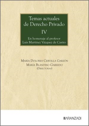 TEMAS ACTUALES DE DERECHO PRIVADO IV | 9788410853324 | CERVILLA GARZON, MARIA DOLORES / BLANDINO, MARIA AMALIA