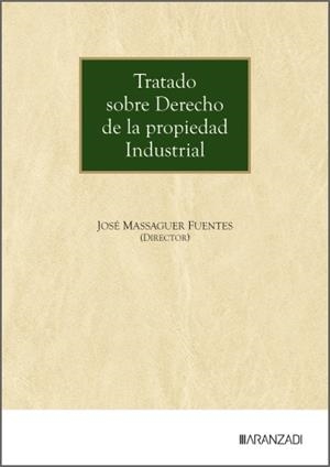TRATADO SOBRE DERECHO DE LA PROPIEDAD INDUSTRIAL | 9788410853690 | MASSAGUER FUENTES, JOSÉ