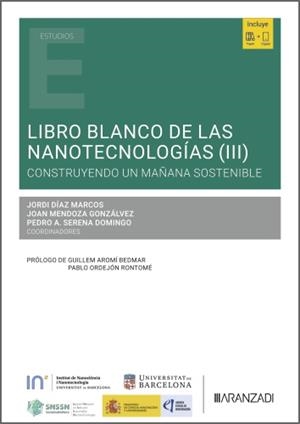 LIBRO BLANCO DE LAS NANOTECNOLOGIAS III | 9788410853799 | DIAZ MARCOS, JORDI / MENDOZA GONZALVEZ, JOAN