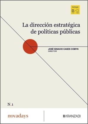 DIRECCIÓN ESTRATEGICA DE POLITICAS PÚBLICAS, LA | 9788411633123 | CASES COMYN, JOSE IGNACIO