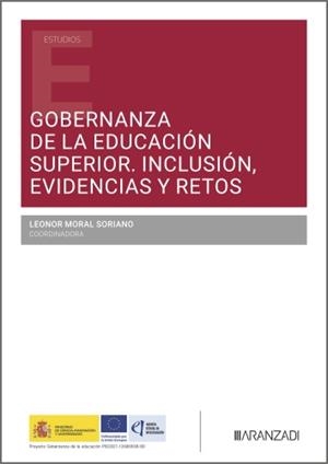 GOBERNANZA DE LA EDUCACIÓN SUPERIOR. INCLUSIÓN, EVIDENCIAS Y RETOS | 9788410853584 | MORAL SORIANO, LEONOR