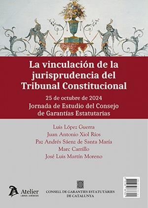 VINCULACIÓN DE LA JURISPRUDENCIA DEL TRIBUNAL CONSTITUCIONAL, LA | 9791387867324 | LOPEZ, LUIS