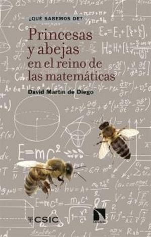 PRINCESAS Y ABEJAS EN EL REINO DE LAS MATEMÁTICAS | 9788400114978 | MARTIN DE DIEGO, DAVID
