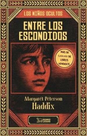 ENTRE LOS ESCONDIDOS | 9788419349729 | PETERSON HADDIX, MARGARET