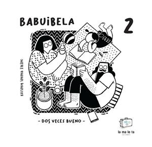 BABUIBELA 02 - DOS VECES BUENO | 9788418232862 | SHAHAB TIRTHO, REESHAM