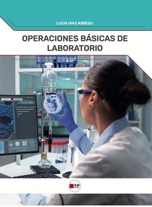 OPERACIONES BASICAS DE LABORATORIO | 9791387965143 | DIAZ ARBESU, LUCIA