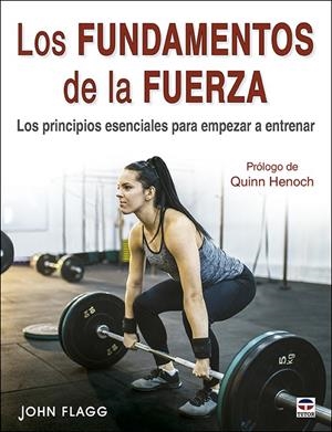 FUNDAMENTOS DE LA FUERZA, LOS | 9788418655579 | FLAGG, JOHN
