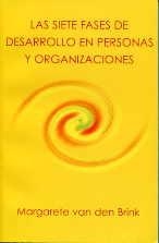 SIETE FASES DE DESARROLLO EN PERSONAS Y ORGANIZACIONES, LAS | 9788492843091 | BRINK, MARGARETE VAN DEN