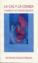 CAL Y LA CENIZA, LA - POESIAS | 9788492843459 | AINTZANE GARCÍA GRACIA