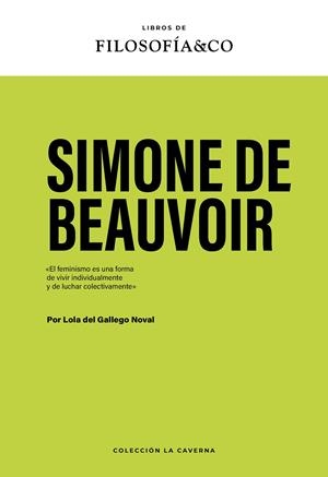 SIMONE DE BEAUVOIR | 9788410086616 | GALLEGO NOVAL, LOLA DEL