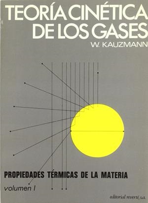 TEORÍA CINÉTICA DE LOS GASES. PROPIEDADES TÉRMICAS DE LA MATERIA | 9788429140712 | KAUZMANN, WALTER