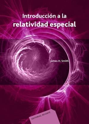 INTRODUCCIÓN A LA RELATIVIDAD ESPECIAL | 9788429141757 | SMITH, JAMES H.