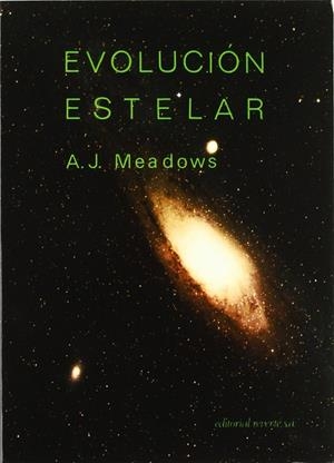EVOLUCIÓN ESTELAR | 9788429141917 | MEADOWS, A. J.