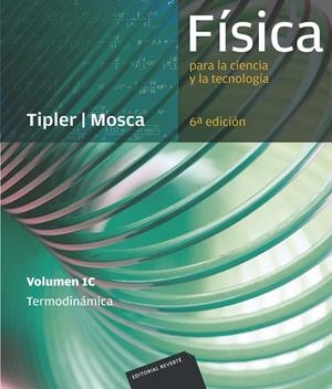 FÍSICA PARA LA CIENCIA Y LA TECNOLOGÍA, VOL. 1C: TERMODINÁMICA | 9788429144239 | TIPLER, PAUL ALLEN / MOSCA, GENE
