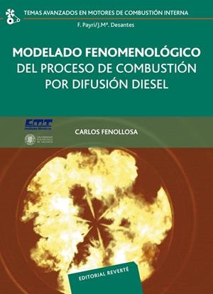 MODELADO FENOMENOLÓGICO DEL PROCESO DE COMBUSTIÓN POR DIFUSIÓN DIÉSEL | 9788429147063 | FENOLLOSA, CARLOS
