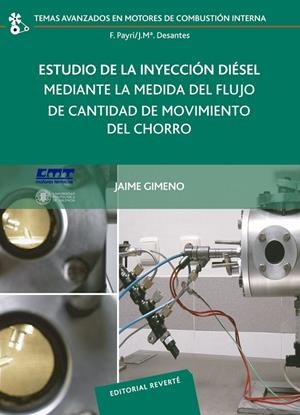 ESTUDIO DE LA INYECCIÓN DIÉSEL MEDIANTE LA MEDIDA DEL FLUJO DE CANTIDAD DE MOVIM | 9788429147148 | GIMENO GARCÍA, JAIME