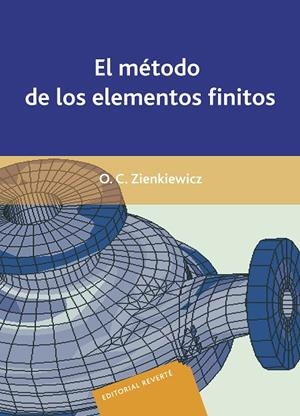 MÉTODO DE LOS ELEMENTOS FINITOS, EL | 9788429148947 | ZIENKIEWICZ, OLGIERD CECIL