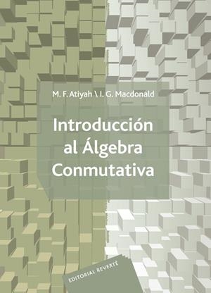 INTRODUCCIÓN AL ÁLGEBRA CONMUTATIVA | 9788429150087 | ATIYAH, M. F.