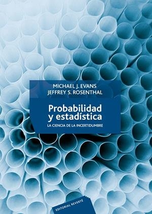 PROBABILIDAD Y ESTADÍSTICA | 9788429150346 | EVANS, MICHAEL J. / ROSENTHAL, JEFFREY S.