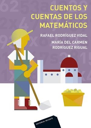 CUENTOS Y CUENTAS DE LOS MATEMÁTICOS | 9788429151497 | RODRÍGUEZ VIDAL, RAFAEL / RODRÍGUEZ RIGUAL, M. C.