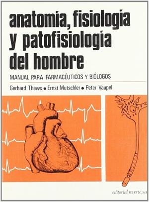 ANATOMÍA, FISIOLOGÍA Y PATOFISIOLOGÍA DEL HOMBRE | 9788429155792 | THEWS, G. / MUTSCHLER, E. / VAUPEL, P.