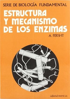 ESTRUCTURA Y MECANISMO DE LOS ENZIMAS | 9788429171594 | FERSHT, A.