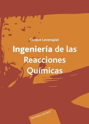 INGENIERÍA DE LAS REACCIONES QUÍMICAS | 9788429173253 | LEVENSPIEL, OCTAVE