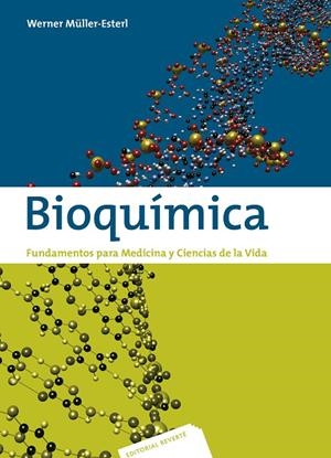 BIOQUÍMICA. FUNDAMENTOS PARA MEDICINA Y CIENCIAS DE LA VIDA | 9788429173932 | MÜLLER-ESTERL, WERNER