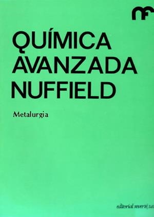 METALURGIA (QUÍMICA AVANZADA NUFFIELD 7) | 9788429175431 | THE NUFFIELD FOUNDATION