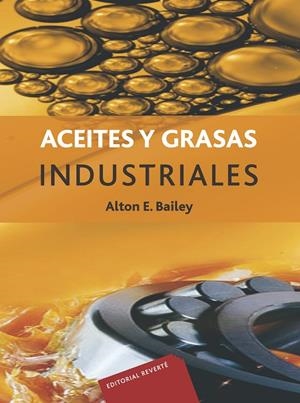 ACEITES Y GRASAS INDUSTRIALES | 9788429179019 | BAILEY, ALTON EDWARD