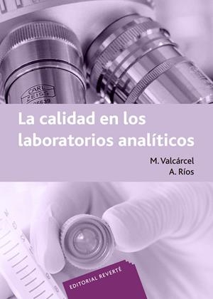 CALIDAD EN LOS LABORATORIOS ANALÍTICOS, LA | 9788429179866 | VALCÁRCEL CASES, M. / RÍOS, A.