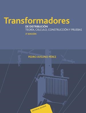 TRANSFORMADORES DE DISTRIBUCIÓN | 9789686708691 | AVELINO PÉREZ, PEDRO