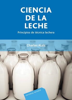 CIENCIA DE LA LECHE | 9788429118155 | ALAIS, CHARLES