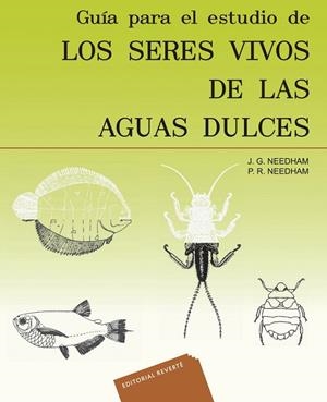 GUÍA PARA EL ESTUDIO DE LOS SERES VIVOS DE LAS AGUAS DULCES | 9788429118353 | NEEDHAM, JAMES G. / NEEDHAM, PAUL R.