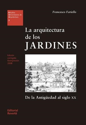 ARQUITECTURA DE LOS JARDINES, LA | 9788429121032 | FARIELLO, FRANCESCO