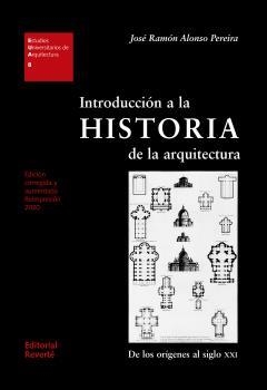 INTRODUCCIÓN A LA HISTORIA DE LA ARQUITECTURA | 9788429121087 | ALONSO PEREIRA, JOSÉ RAMÓN