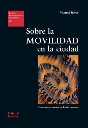SOBRE LA MOVILIDAD EN LA CIUDAD | 9788429121186 | HERCE VALLEJO, MANUEL