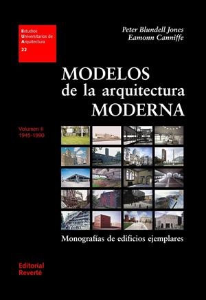 MODELOS DE LA ARQUITECTURA MODERNA. VOLUMEN II | 9788429121223 | PETER BLUNDELL JONES