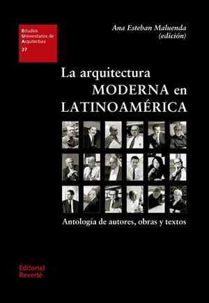 ARQUITECTURA MODERNA EN LATINOAMÉRICA, LA | 9788429121278 | ESTEBAN MALUENDA, ANA