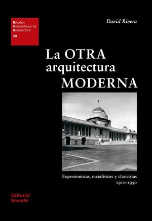OTRA ARQUITECTURA MODERNA, LA | 9788429121292 | RIVERA GÁMEZ, DAVID