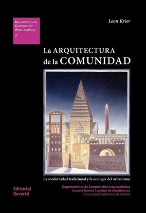 ARQUITECTURA DE LA COMUNIDAD, LA : LA MODERNIDAD TRADICIONAL Y LA ECOLOGÍA DEL URBANISMO | 9788429123029 | KRIER, LEON