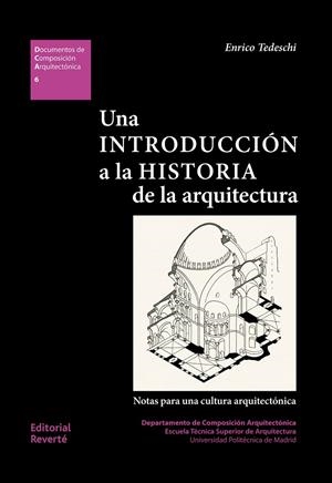 INTRODUCCIÓN A LA HISTORIA DE LA ARQUITECTURA, UNA | 9788429123067 | TEDESCHI, ENRICO