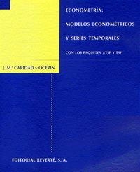 ECONOMETRÍA : MODELOS ECONOMÉTRICOS Y SERIES TEMPORALES. TOMO 1 | 9788429126112 | CARIDAD Y OCERIN, JOSÉ MARÍA