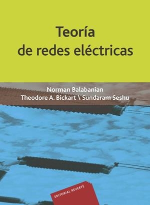 TEORÍA DE REDES ELÉCTRICAS | 9788429130010 | BALABANIAN, NORMAN / BICKART, THEODORE A. / SESHU, SUNDARAM