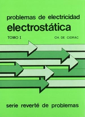 PROBLEMAS DE ELECTRICIDAD. ELECTROSTÁTICA | 9788429130065 | CIDRAC, CH.