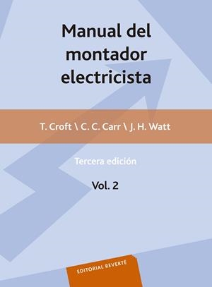 MANUAL DEL MONTADOR ELECTRICISTA. VOL. 2 . | 9788429130195 | CROFT, TERREL / CARR, CLIFFORT. L. / WATT, JOHN. H.